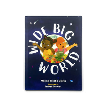 Wide Big World by Maxine Beneba Clarke