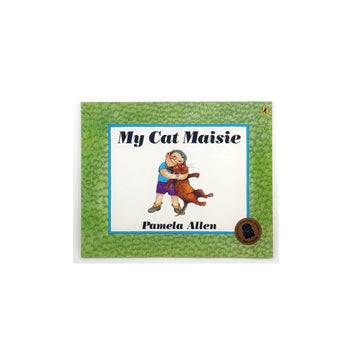 My Cat Maisie by Pamela Allen