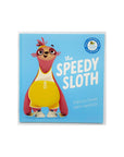 The Speedy Sloth by Rebecca Young
