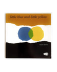 Little Blue and Little Yellow by Leo Lionni