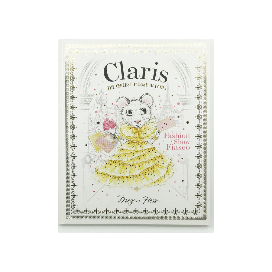 Claris: Fashion Show Fiasco by Megan Hess