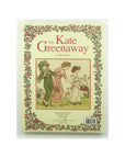 A Treasury of Kate Greenaway