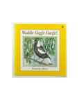 Waddle Giggle Gargle! by Pamela Allen