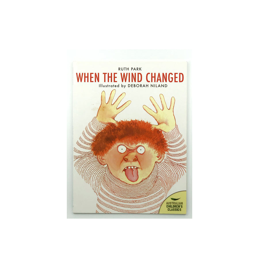 When the Wind Changed by Ruth Park