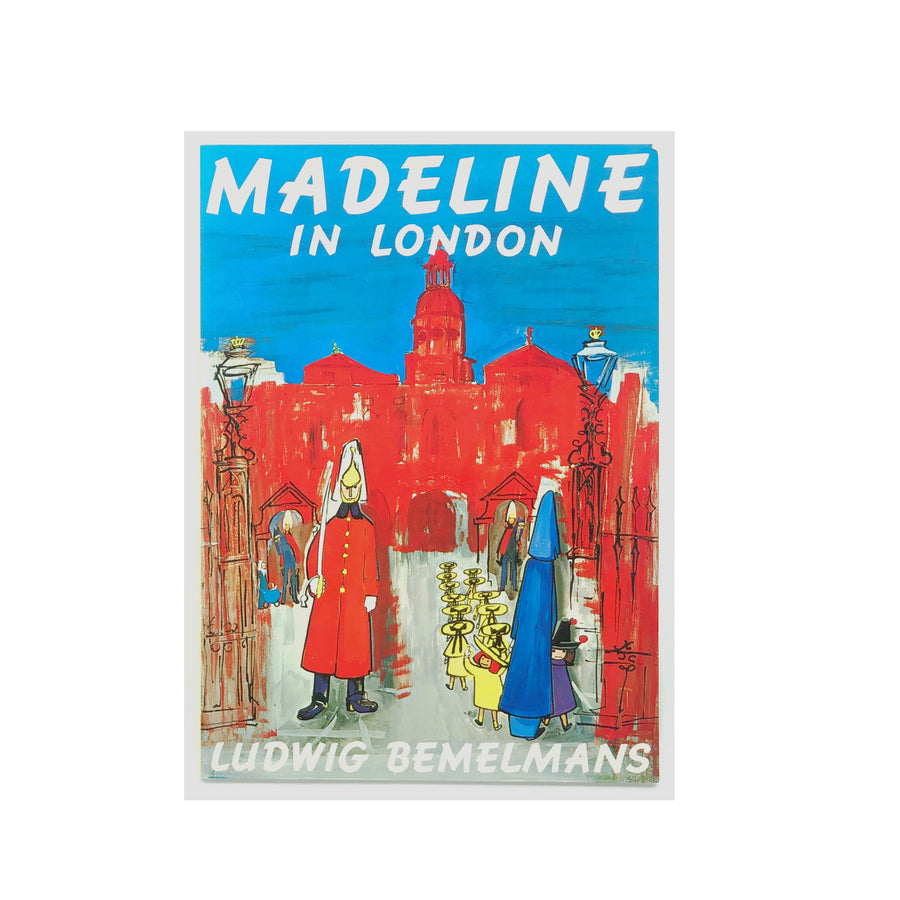 Madeline in London by Ludwig Bemelmans