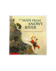 The Man From Snowy River by Banjo Paterson