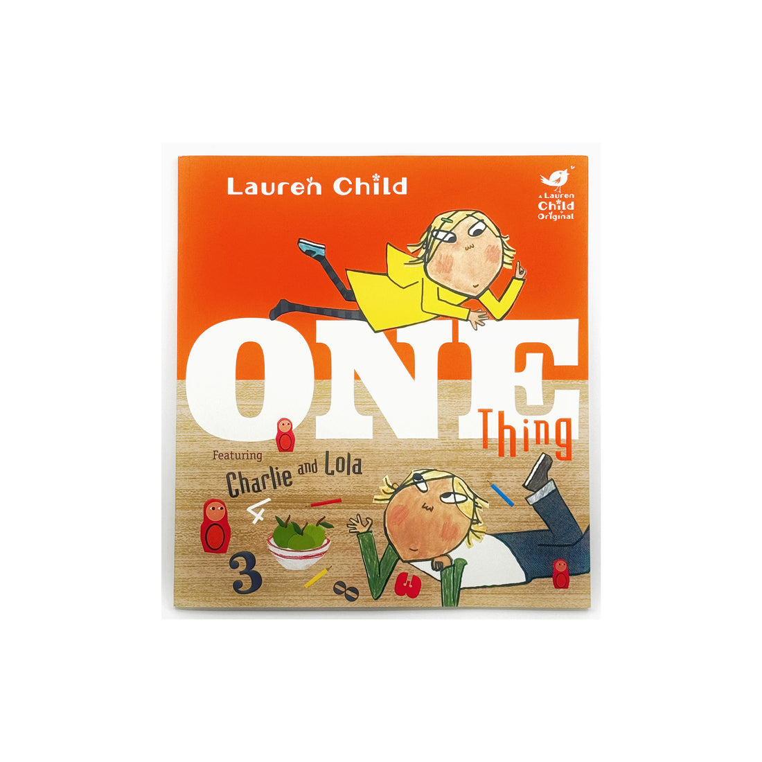 One Thing featuring Charlie and Lola [Paperback] by Lauren Child