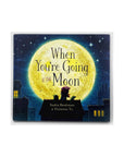 When You're Going to the Moon by Sasha Beekman