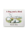 A Bag and a Bird by Pamela Allen