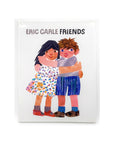 Friends by Eric Carle