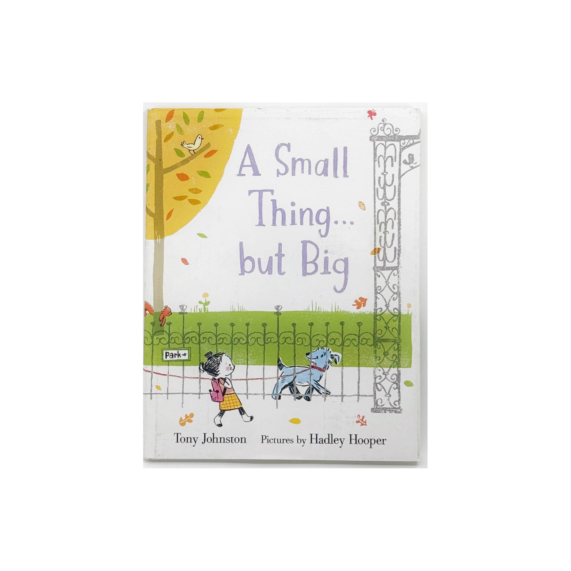 A Small Thing...but Big by Tony Johnston