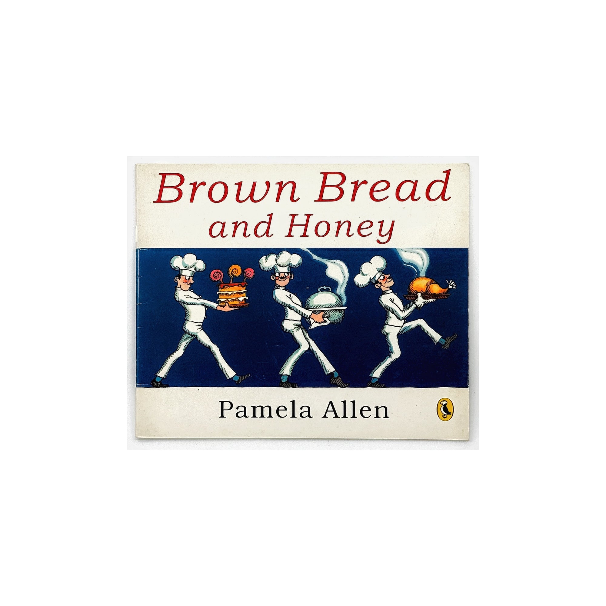 Brown Bread and Honey by Pamela Allen