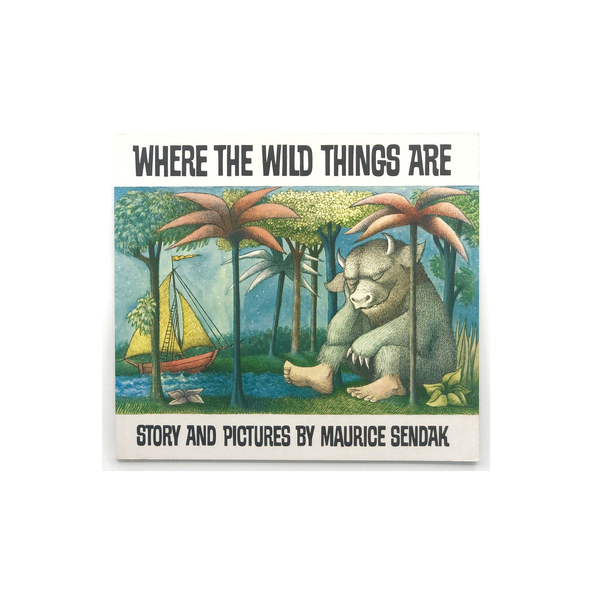 Where The Wild Things Are by Maurice Sendak