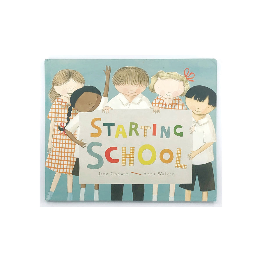 Starting School by Jane Godwin