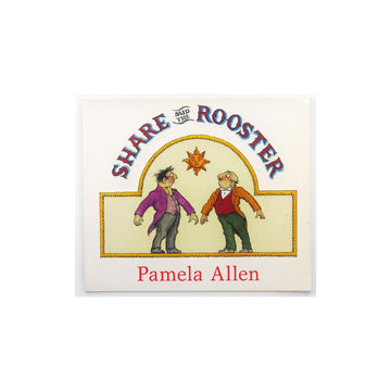 Share Said The Rooster by Pamela Allen