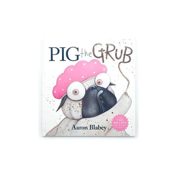 Pig the Grub by Aaron Blabey