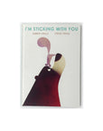 I'm Sticking With You by Smriti Halls