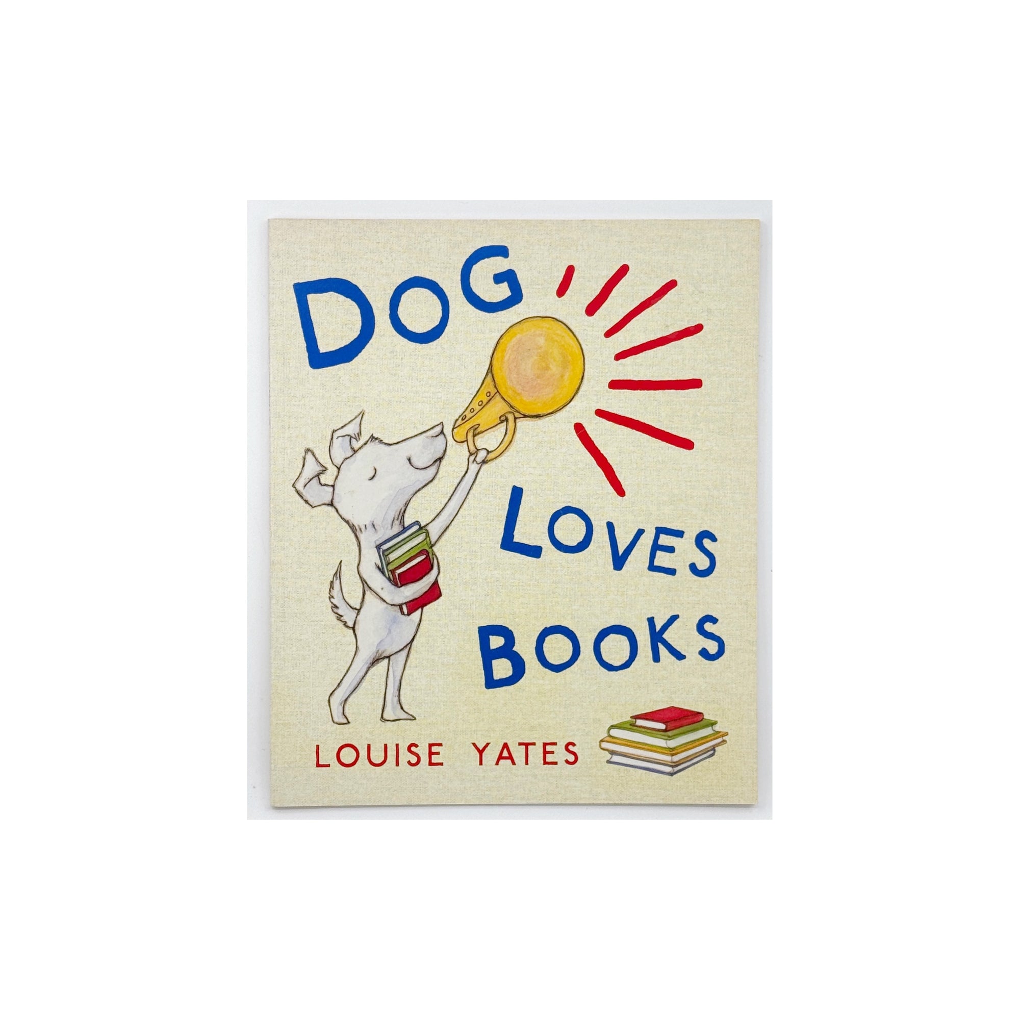 Dog Loves Books by Louise Yates