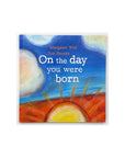 On the Day You Were Born by Margaret Wild