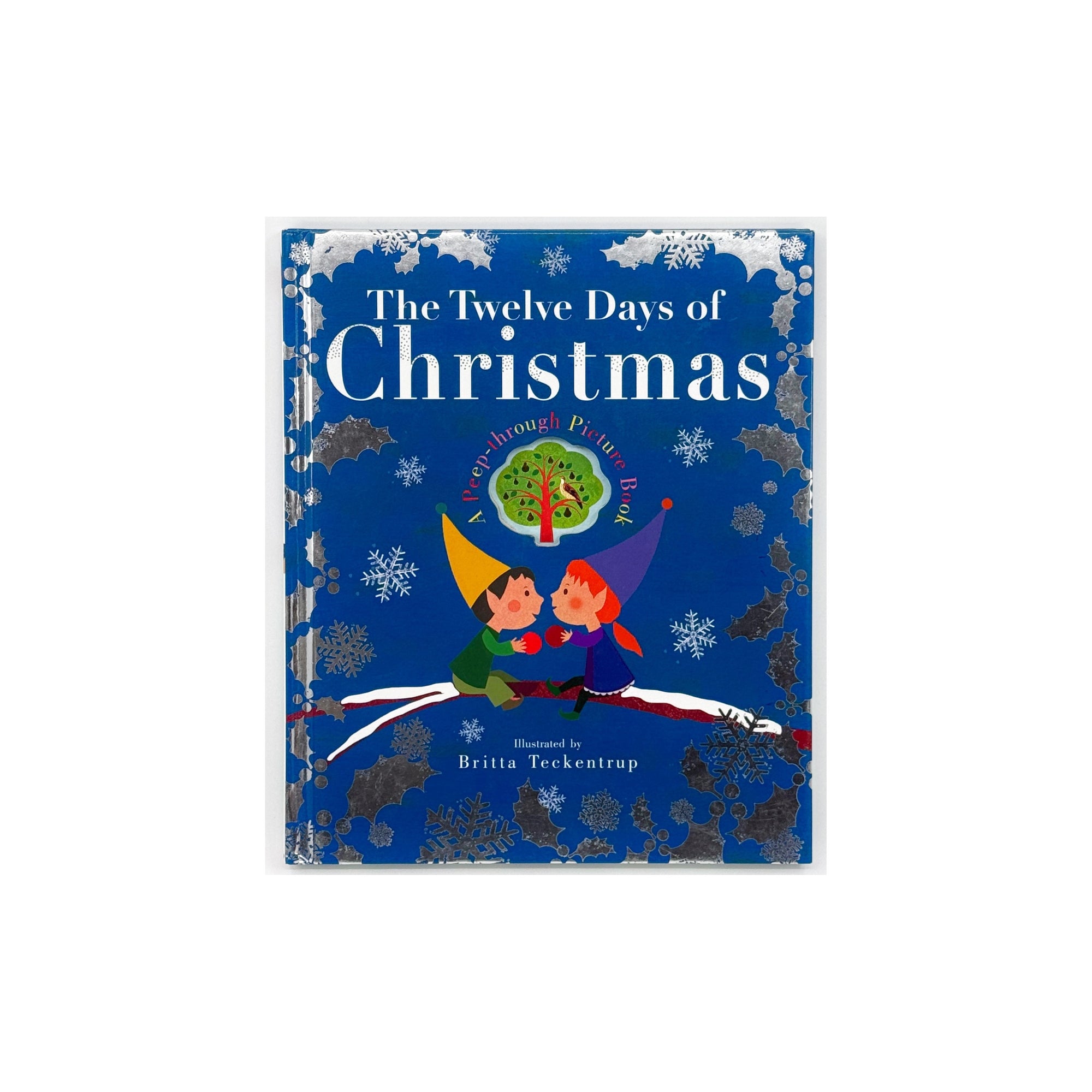 The Twelve Days of Christmas by Britta Teckentrup