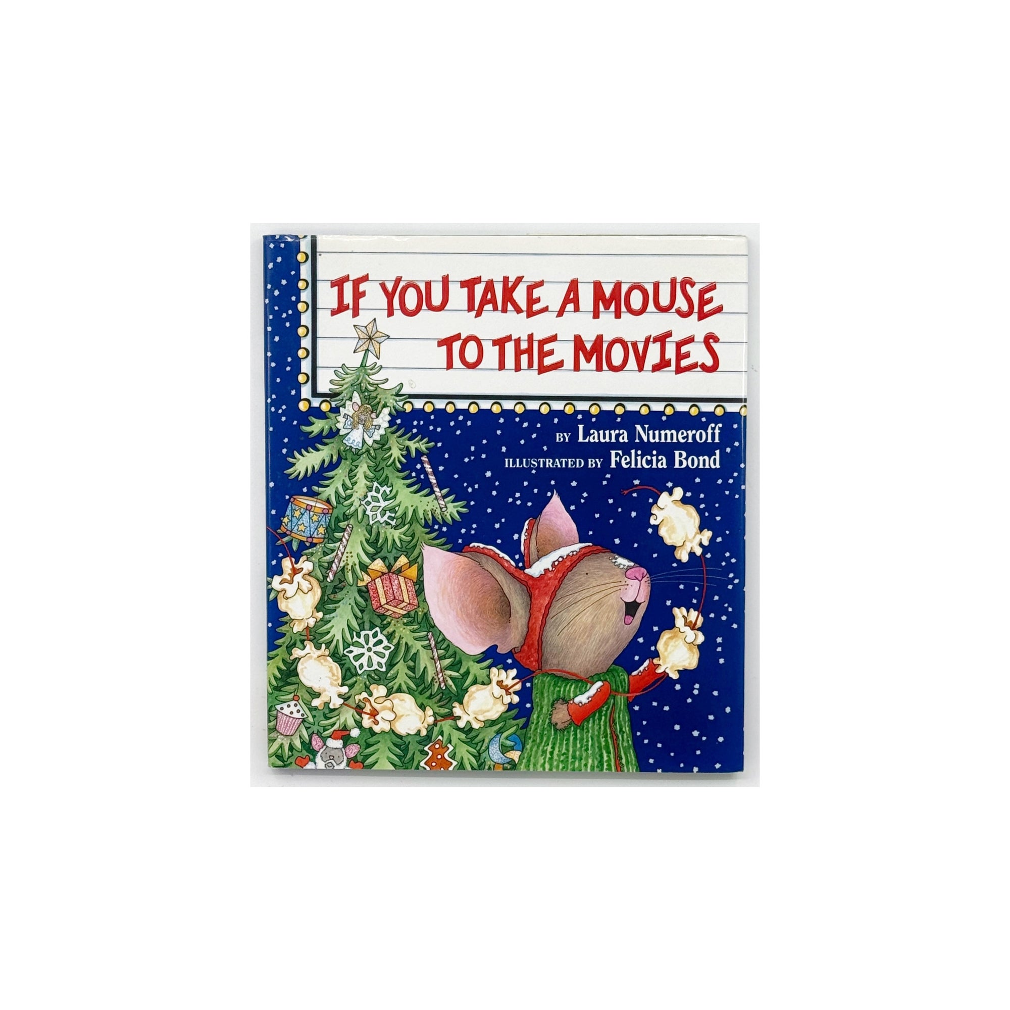 If You Take A Mouse to the Movies by Laura Numeroff