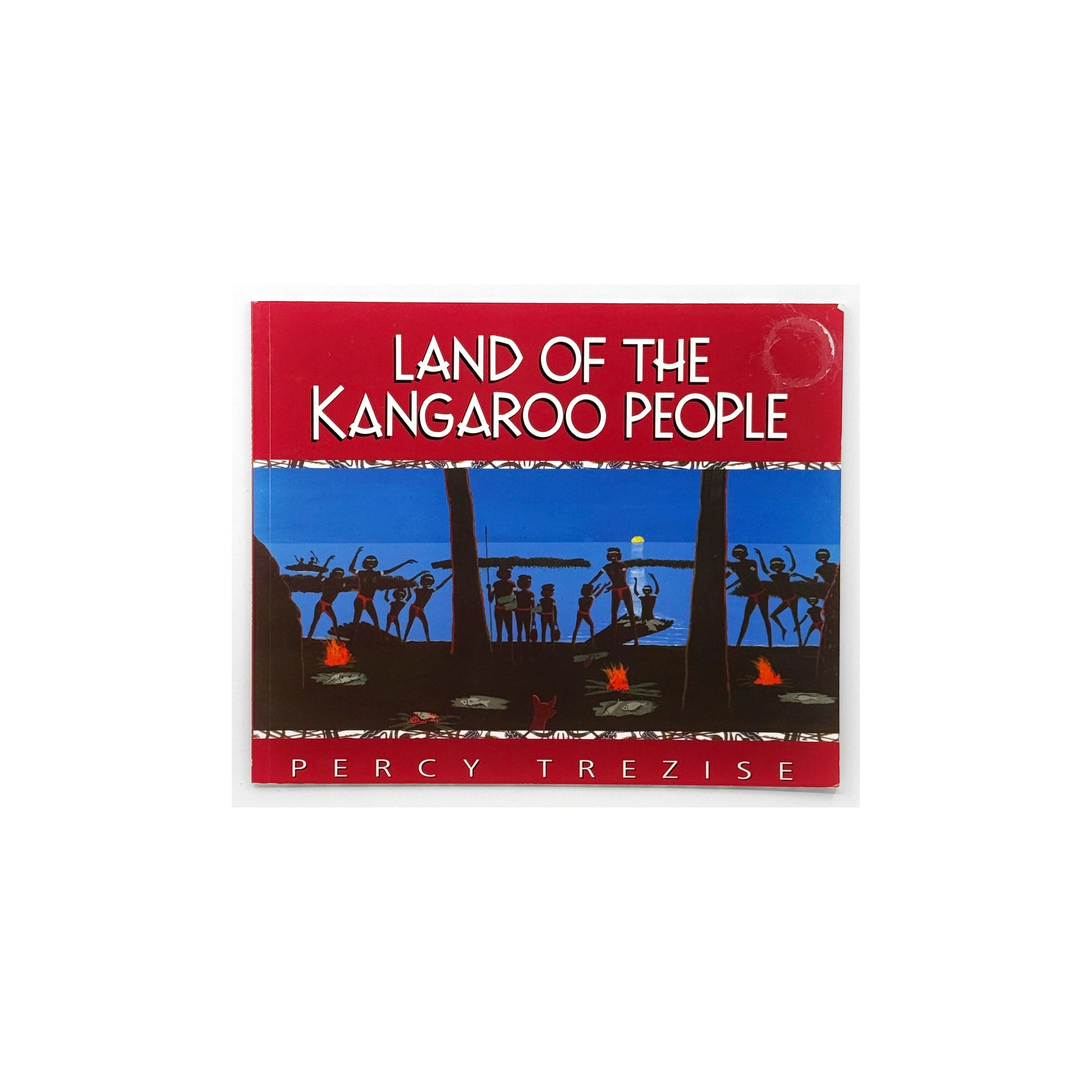 Land of the Kangaroo People by Percy Trezise