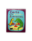 Carlo and the Really Nice LIbrarian by Jessica Spanyol