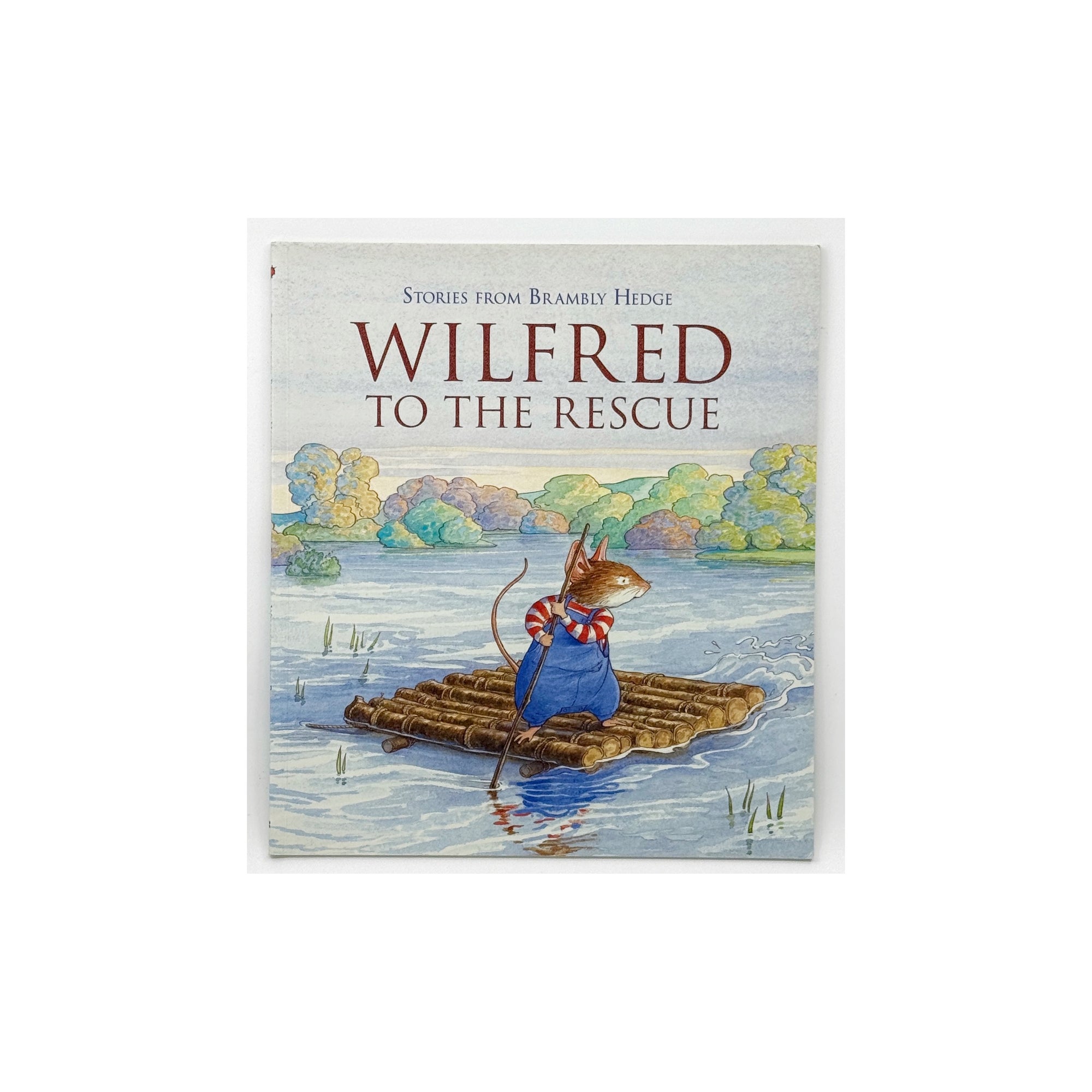 Stories from Brambly Hedge: Wilfrid to the Rescue by Alan MacDonald