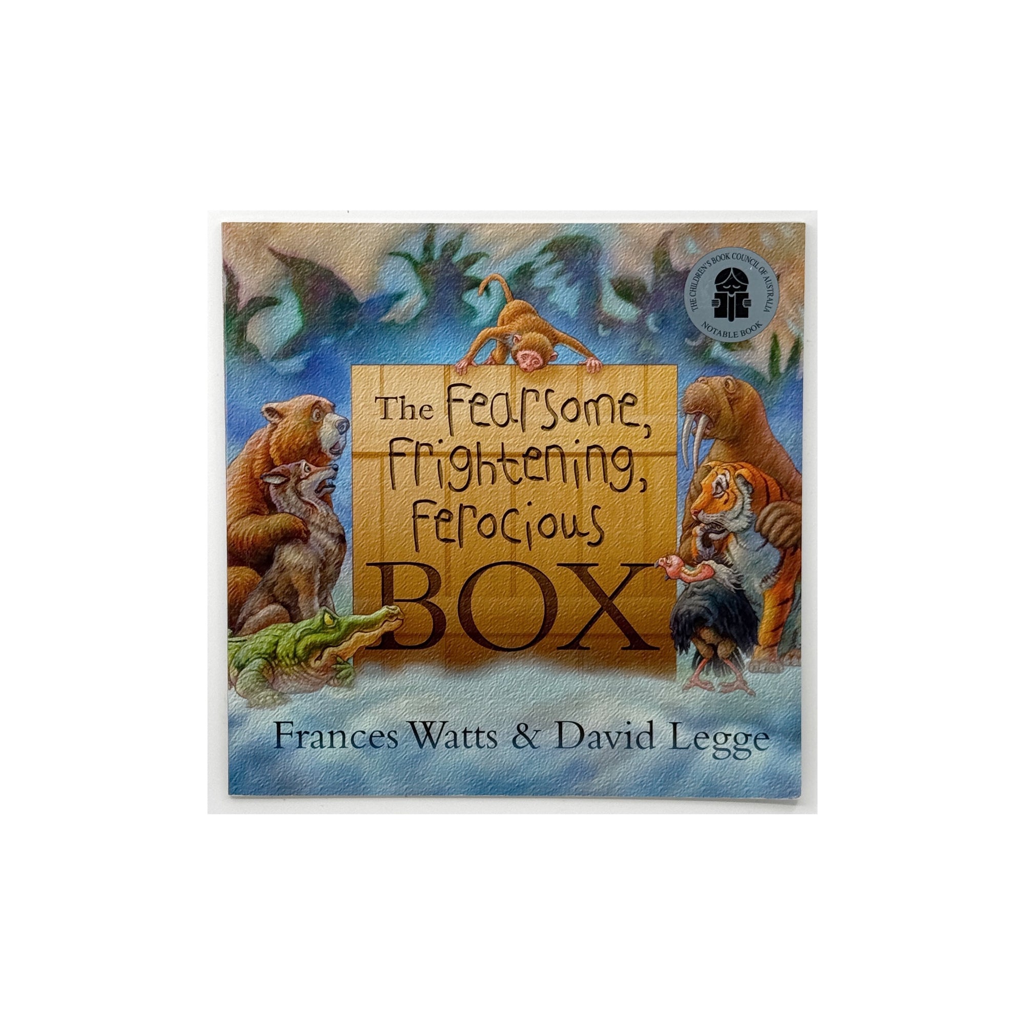 The Fearsome, Frightening, Ferocious Box by Frances Watts
