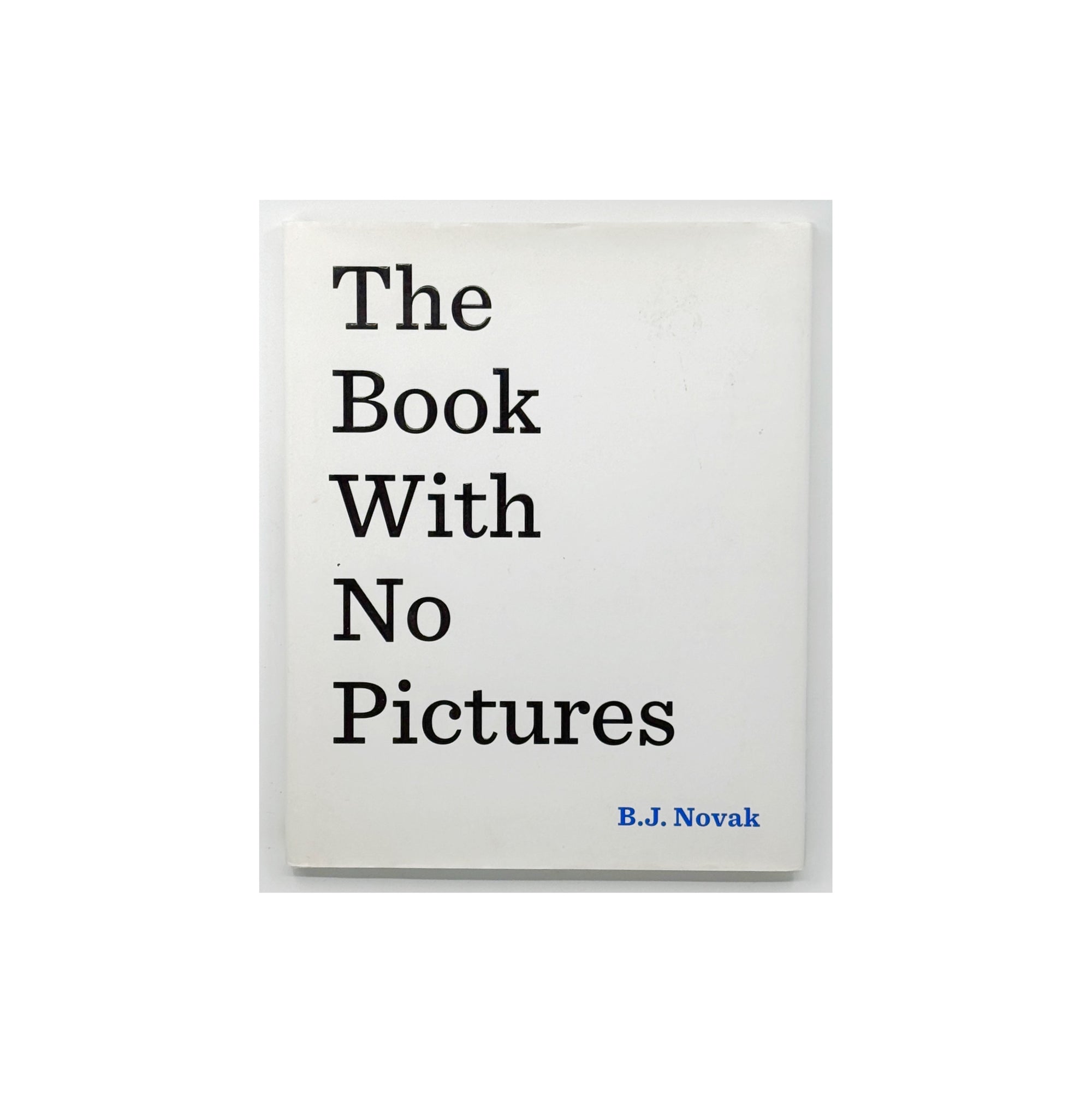 My Book With No Pictures by B.J Novak