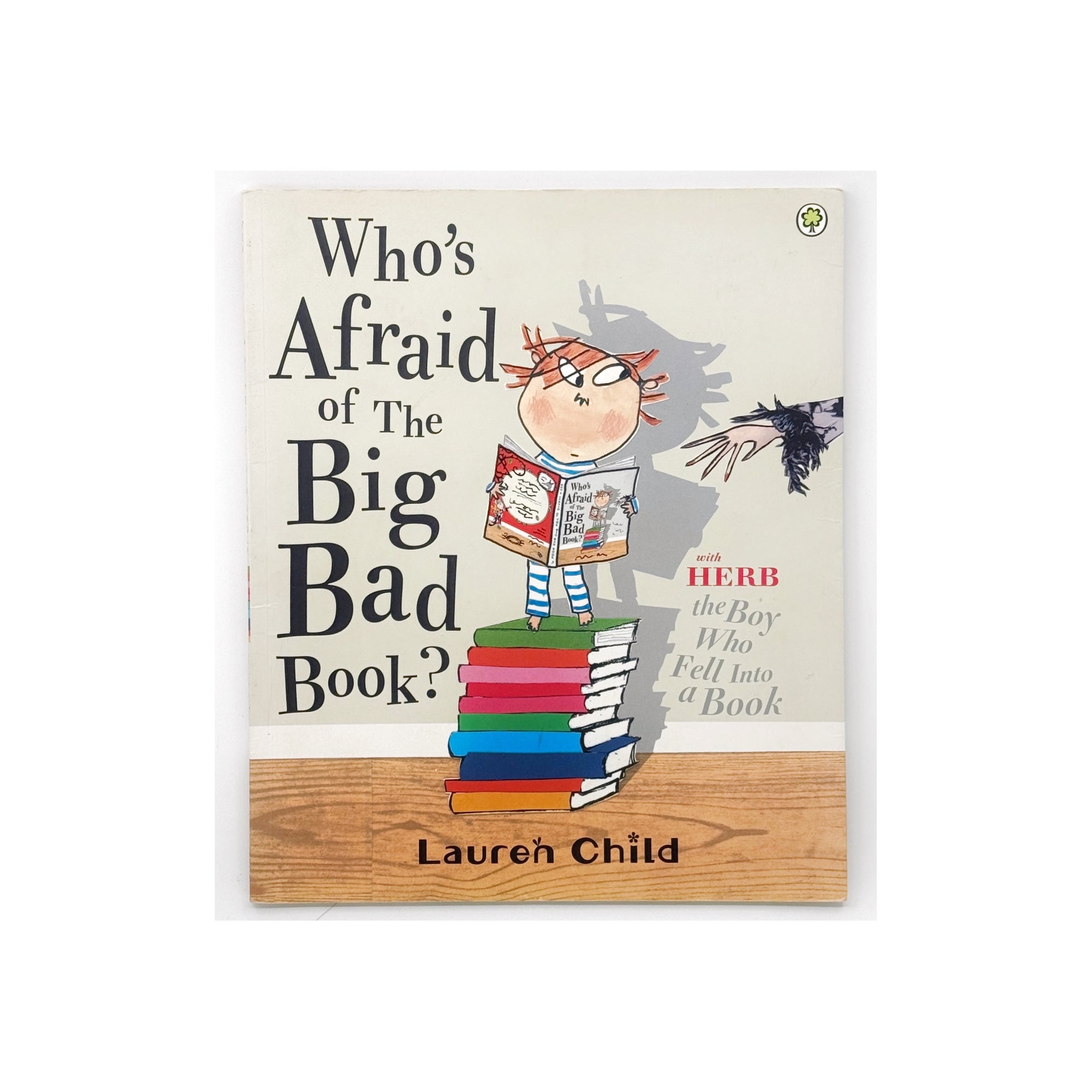 Who's Afraid of the Big Bad Book? by Lauren Child