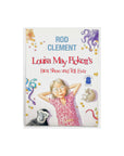Louisa May Pickett's Best Show and Tell Ever by Rod Clement