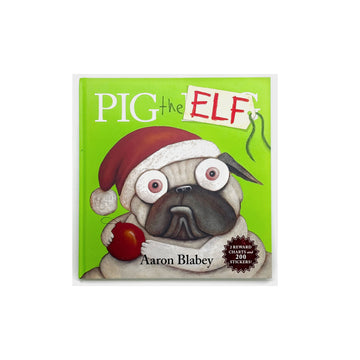 Pig the Elf by Aaron Blabey