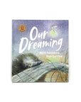 Our Dreaming by Kirli Saunders