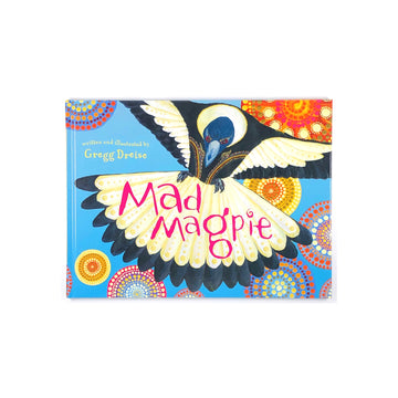 Mad Magpie by Gregg Dreise