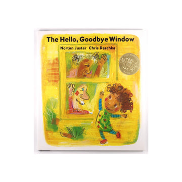 The Hello, Goodbye Window by Norman Juster