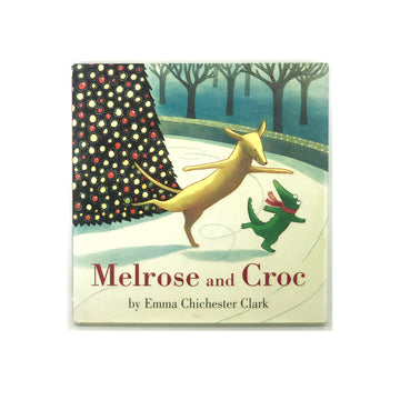 Melrose and Croc by Emma Chichester Clark