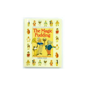 The Magic Pudding: The Adventure of Bunyip Bluegum by Norman Lindsay
