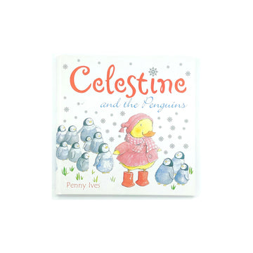 Celestine and the Penguins by Penny Ives