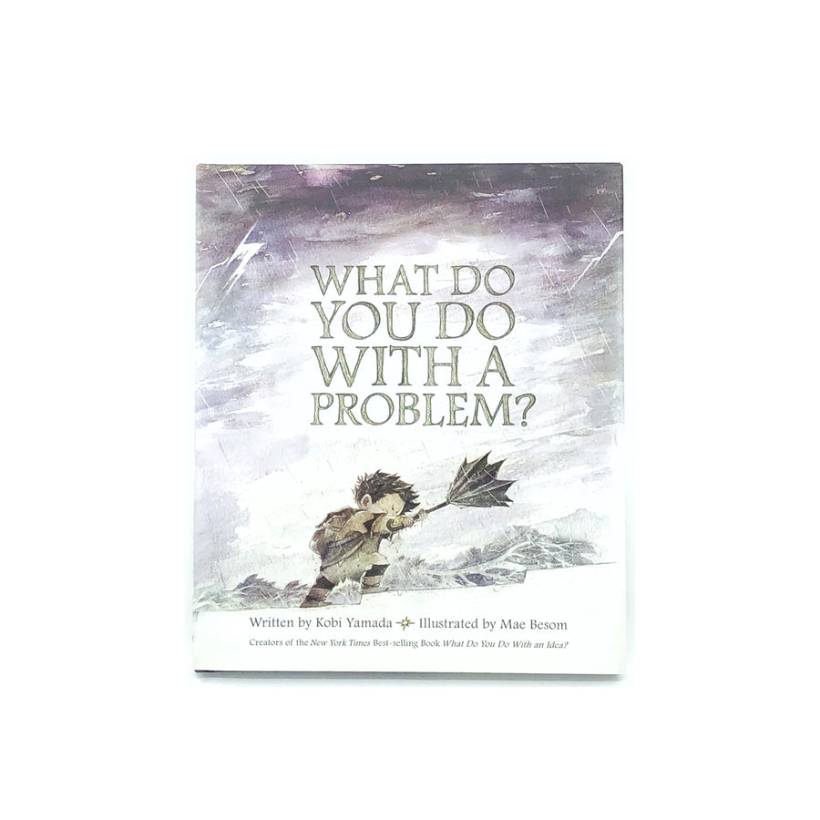 What Do You Do With A Problem? by Kobi Yamada