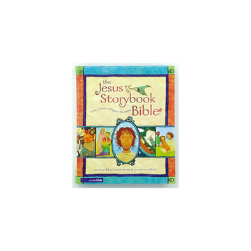 The Jesus Storybook Bible by Sally Lloyd-Jones