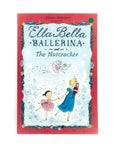 Ella Bella Ballerina and the Nutcracker by James Mayhew