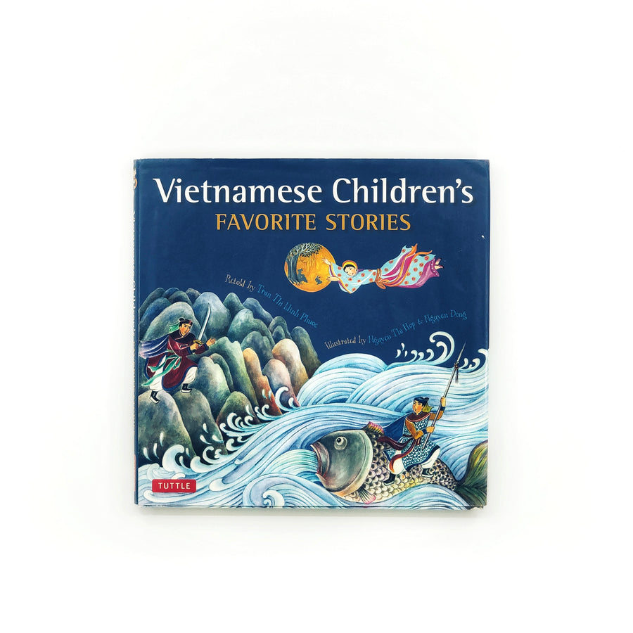 Vietnamese Children's Favorite Stories, retold by Tran Thi Minh Phuoc